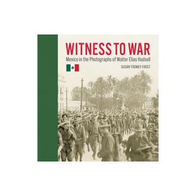 Witness to War - by Susan Toomey Frost (Hardcover)