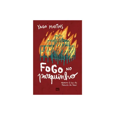 Fogo no parquinho - by Yago Martins (Paperback)