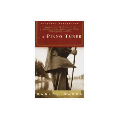 The Piano Tuner - by Daniel Mason (Paperback)