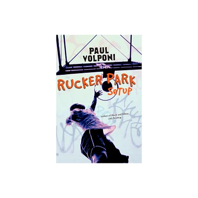 Rucker Park Setup - by Paul Volponi (Paperback)