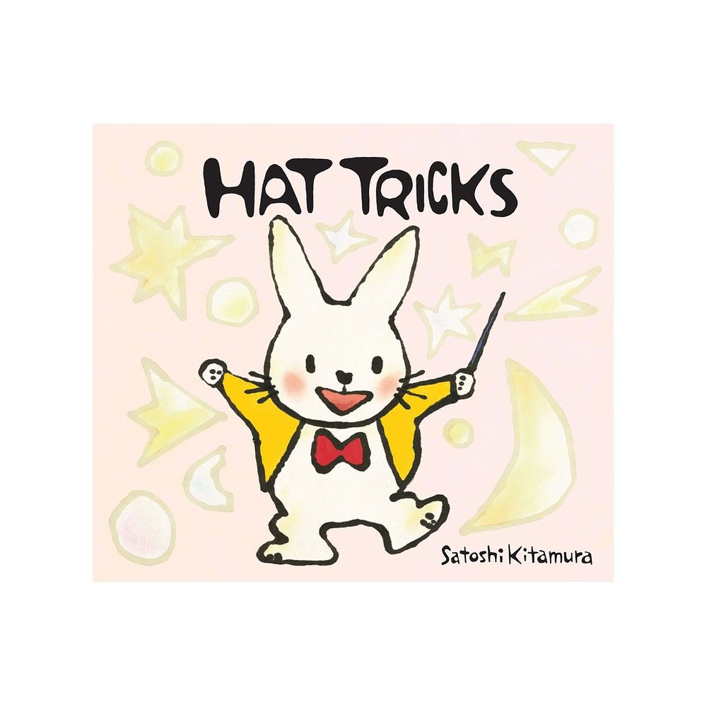 Hat Tricks - by Satoshi Kitamura (Hardcover)