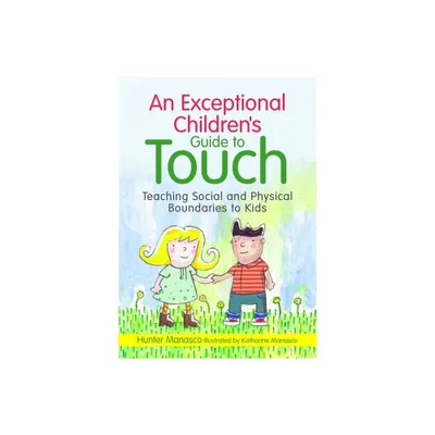 An Exceptional Childrens Guide to Touch - by McKinley Hunter Manasco (Hardcover)