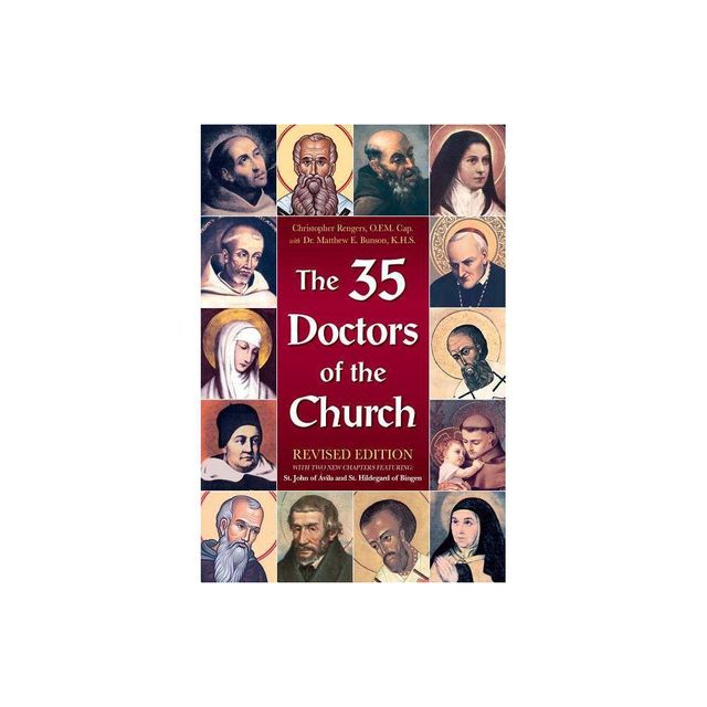 The 35 Doctors of the Church - by Christopher Rengers & Matthew E Bunson (Paperback)