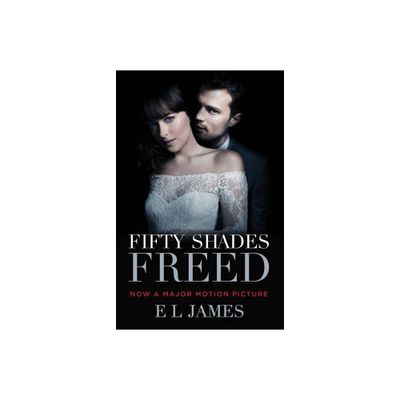 Fifty Shades Freed MTI 01/16/2018 - by E L James (Paperback)