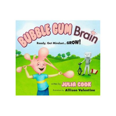 Bubble Gum Brain - by Julia Cook (Paperback)