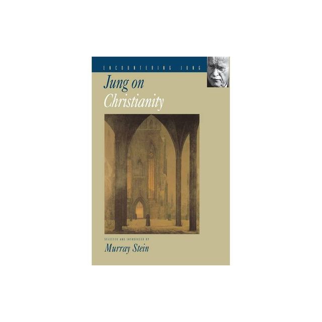 Jung on Christianity - (Encountering Jung) by C G Jung (Paperback)