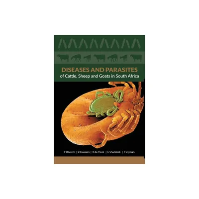 Diseases and Parasites of Cattle, Sheep and Goats - by Pamela Oberem (Paperback)