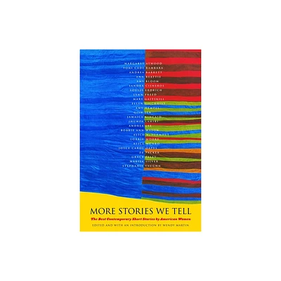 More Stories We Tell - by Wendy Martin (Paperback)