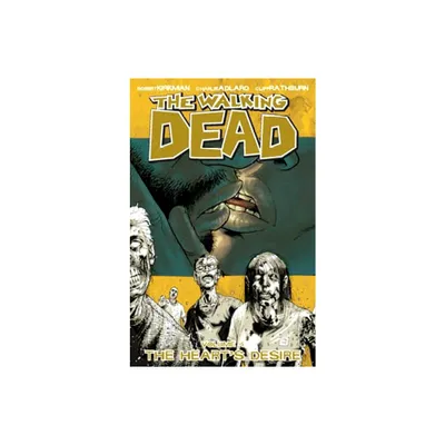 Walking Dead Volume 4: The Hearts Desire - (Walking Dead (6 Stories)) by Robert Kirkman (Paperback)