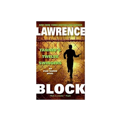 Tanners Twelve Swingers - (Evan Tanner) by Lawrence Block (Paperback)