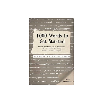 1,000 Words to Get Started - by Chandra Arthur & Natalie Locke (Paperback)