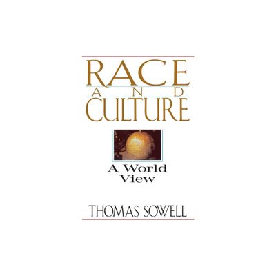 Race and Culture - by Thomas Sowell (Paperback)