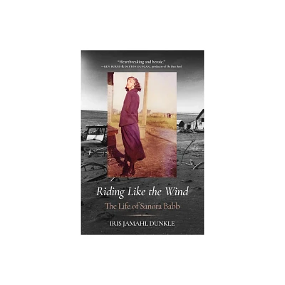 Riding Like the Wind - by Iris Jamahl Dunkle (Hardcover)