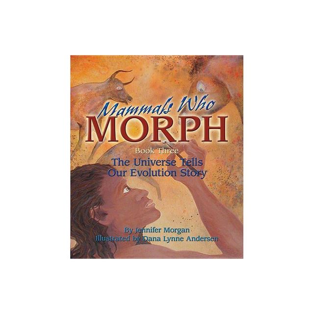 Mammals Who Morph - (Sharing Nature with Children Books) by Jennifer Morgan (Paperback)