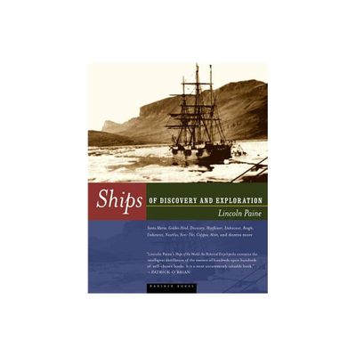 Ships of Discovery and Exploration - by Lincoln P Paine (Paperback)