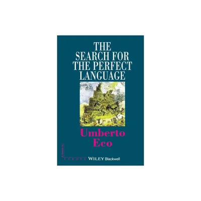 The Search for the Perfect Language - (Making of Europe) by Umberto Eco (Paperback)