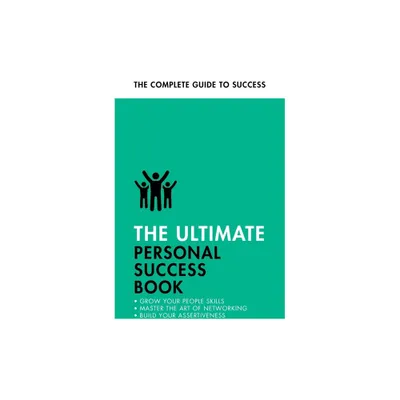 The Ultimate Personal Success Book - by Dena Michelli & Christine Harvey & Alison Straw & Jonathan Hancock (Paperback)