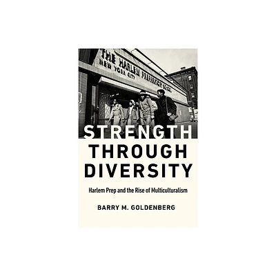 Strength Through Diversity - by Barry M Goldenberg (Paperback)