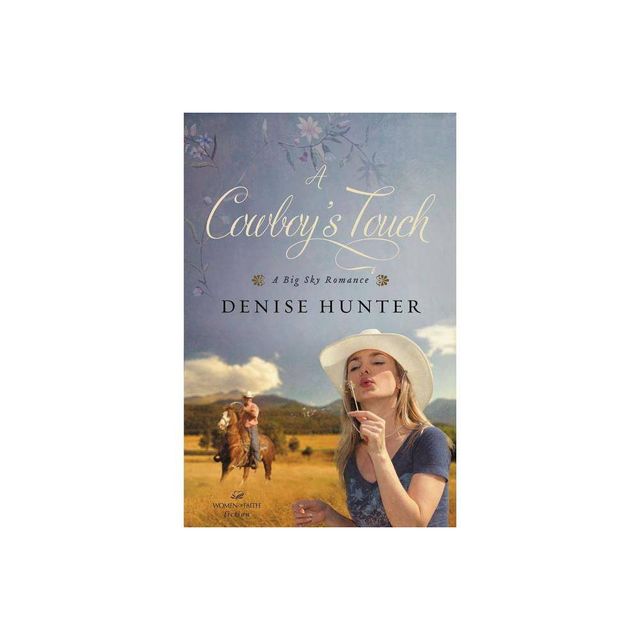 A Cowboys Touch - (Big Sky Romance) by Denise Hunter (Paperback)