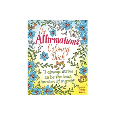 The Affirmations Coloring Book - (Sirius Creative Coloring) by Tansy Willow (Paperback)