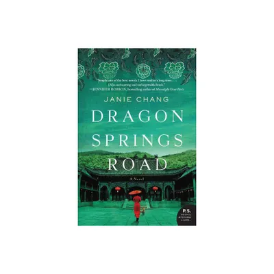 Dragon Springs Road - by Janie Chang (Paperback)