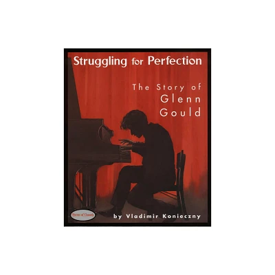 Struggling for Perfection - (Stories of Canada) by Vladimir Konieczny (Paperback)