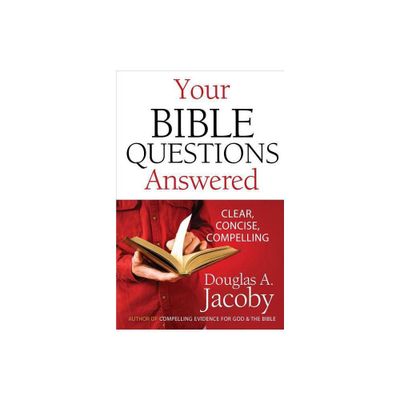 Your Bible Questions Answered - by Douglas a Jacoby (Paperback)