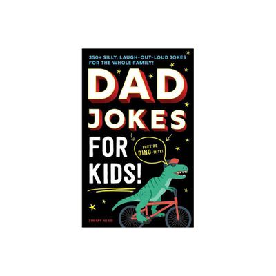 Dad Jokes for Kids - (Ultimate Silly Joke Books for Kids) by Jimmy Niro (Paperback)