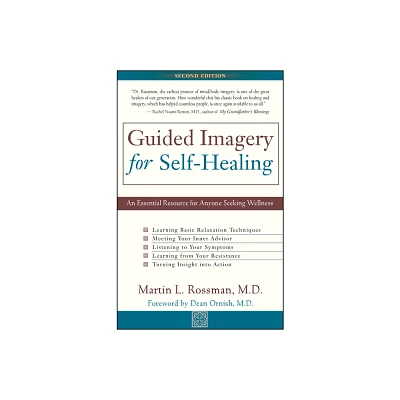 Guided Imagery for Self-Healing - 2nd Edition by Martin L Rossman (Paperback)