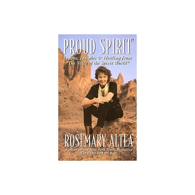 Proud Spirit - by Rosemary Altea (Paperback)