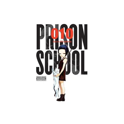 Prison School, Vol. 10 - by Akira Hiramoto (Paperback)