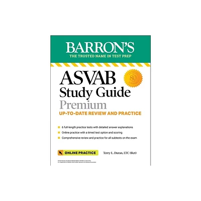 ASVAB Study Guide Premium: 6 Practice Tests + Comprehensive Review + Online Practice - (Barrons Test Prep) 13th Edition (Paperback)