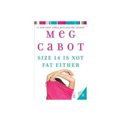 Size 14 Is Not Fat Either - (Heather Wells Mysteries) by Meg Cabot (Paperback)