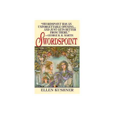 Swordspoint - (Riverside) by Ellen Kushner (Paperback)