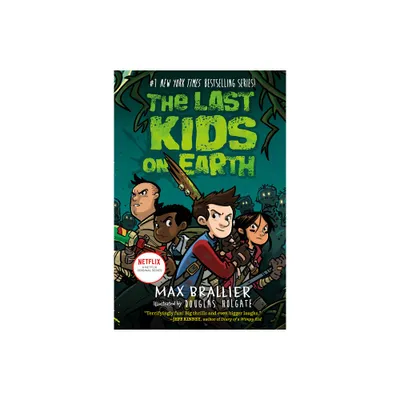 The Last Kids on Earth (Last Kids on Earth Series Book 1) (Hardcover) ((Max Brallier)