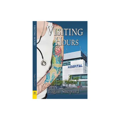 Visiting Hours - by Tagan Shepard (Paperback)