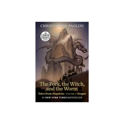 The Fork, the Witch, and the Worm - Large Print by Christopher Paolini (Paperback)