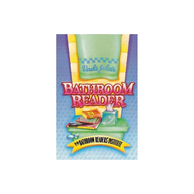 Uncle Johns Bathroom Reader - by Bathroom Institute (Paperback)