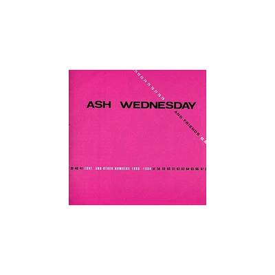 Ash Wednesday & Friends - Love and Other Numbers 1980-1984 (CD)