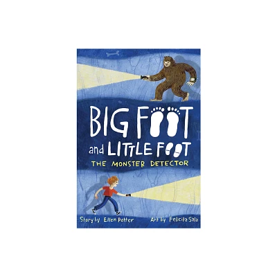 The Monster Detector - (Big Foot and Little Foot) by Ellen Potter (Paperback)