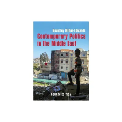 Contemporary Politics in the Middle East - 4th Edition by Beverley Milton-Edwards (Hardcover)