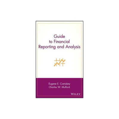 Guide to Financial Reporting and Analysis - by Eugene E Comiskey & Charles W Mulford (Hardcover)