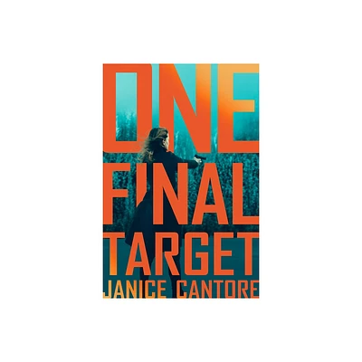 One Final Target - by Janice Cantore (Paperback)