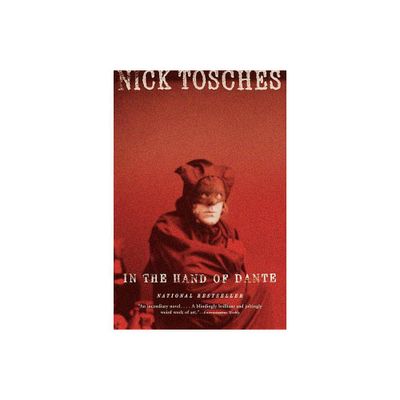 In the Hand of Dante - by Nick Tosches (Paperback)