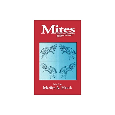 Mites - by Marilyn A Houck (Hardcover)