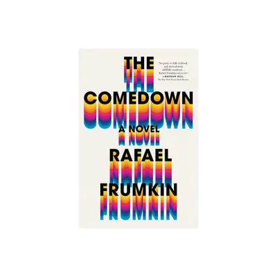 Comedown - by Rafael Frumkin (Paperback)