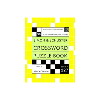 Crossword Puzzle Book, Series 227 - (Simon & Schuster Crossword Puzzle Books) by John M Samson (Paperback)