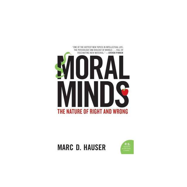 Moral Minds - by Marc Hauser (Paperback)