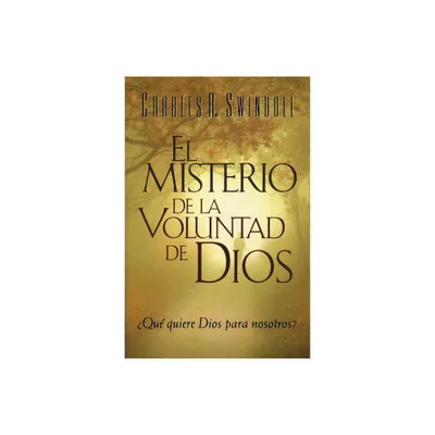 El Misterio de la coluntad de Dios - by Charles R Swindoll (Paperback)