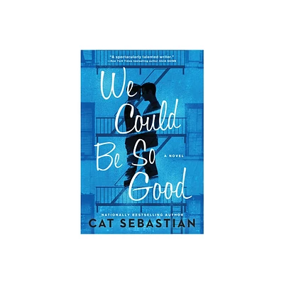 We Could Be So Good - by Cat Sebastian (Paperback)